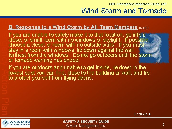 600. Emergency Response Guide, 697 Wind Storm and Tornado Emergency Action Plan B. Response