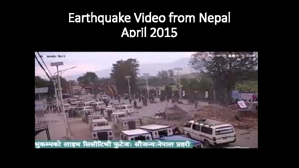 Earthquake Video from Nepal April 2015 