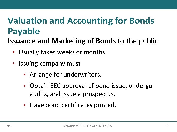 Valuation and Accounting for Bonds Payable Issuance and Marketing of Bonds to the public