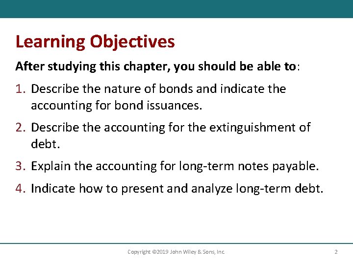 Learning Objectives After studying this chapter, you should be able to: 1. Describe the