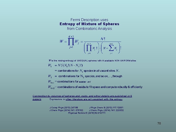 Fermi Description uses Entropy of Mixture of Spheres from Combinatoric Analysis W is the