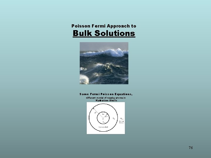 Poisson Fermi Approach to Bulk Solutions Same Fermi Poisson Equations, different model of nearby