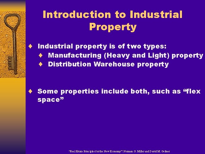 Introduction to Industrial Property ¨ Industrial property is of two types: ¨ Manufacturing (Heavy