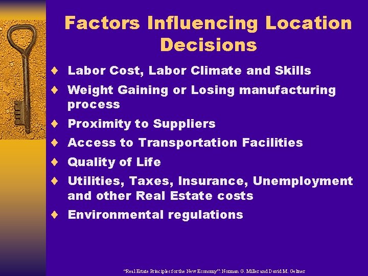 Factors Influencing Location Decisions ¨ Labor Cost, Labor Climate and Skills ¨ Weight Gaining