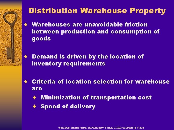 Distribution Warehouse Property ¨ Warehouses are unavoidable friction between production and consumption of goods