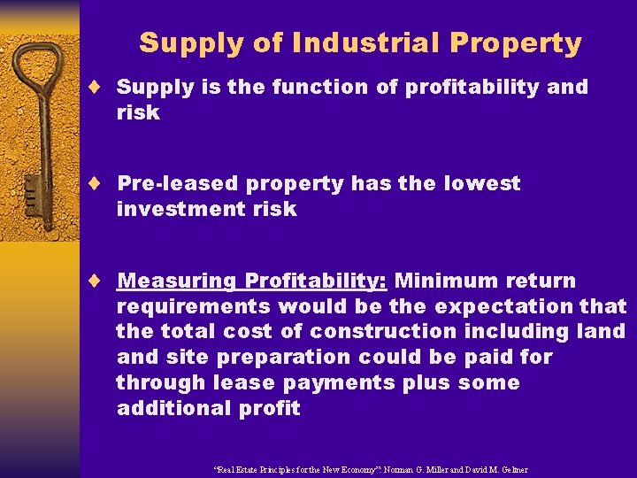 Supply of Industrial Property ¨ Supply is the function of profitability and risk ¨