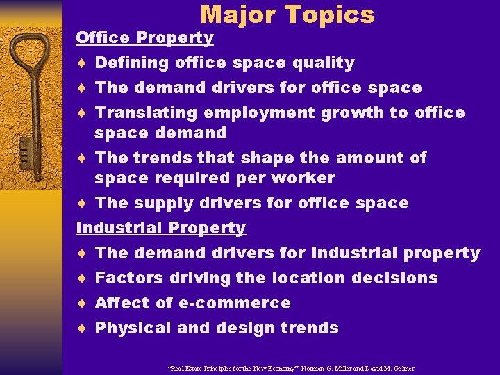 Major Topics Office Property ¨ Defining office space quality ¨ The demand drivers for