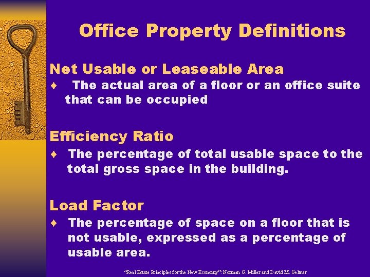 Office Property Definitions Net Usable or Leaseable Area ¨ The actual area of a