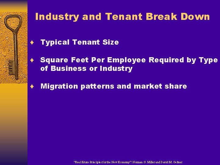 Industry and Tenant Break Down ¨ Typical Tenant Size ¨ Square Feet Per Employee