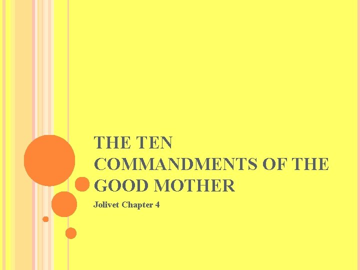 THE TEN COMMANDMENTS OF THE GOOD MOTHER Jolivet Chapter 4 