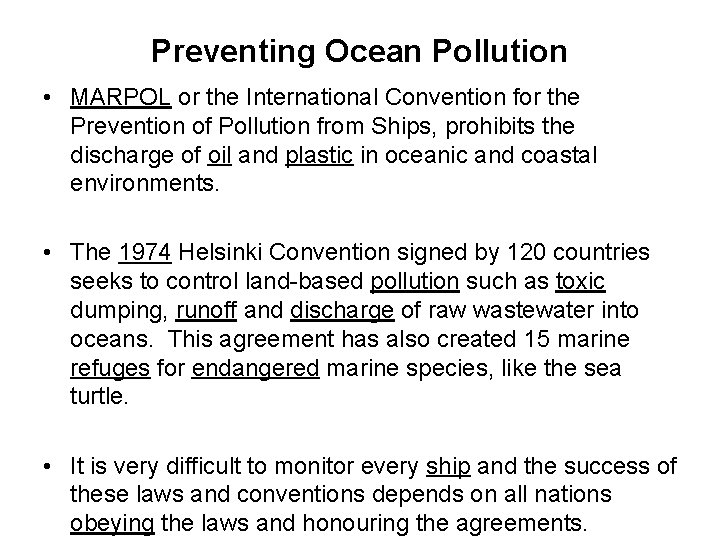 Preventing Ocean Pollution • MARPOL or the International Convention for the Prevention of Pollution