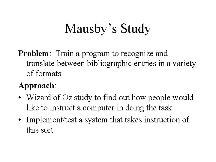 Mausby’s Study Problem: Train a program to recognize and translate between bibliographic entries in