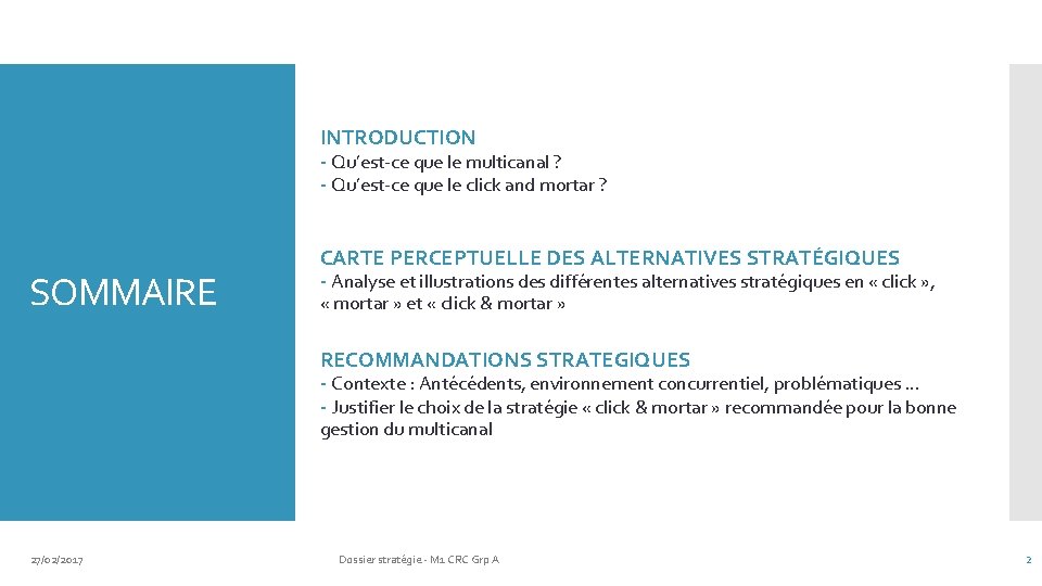 INTRODUCTION - Qu’est-ce que le multicanal ? - Qu’est-ce que le click and mortar