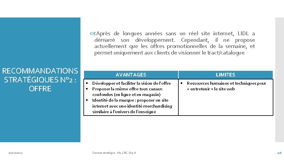  Après de longues années sans un réel site internet, LIDL a démarré son