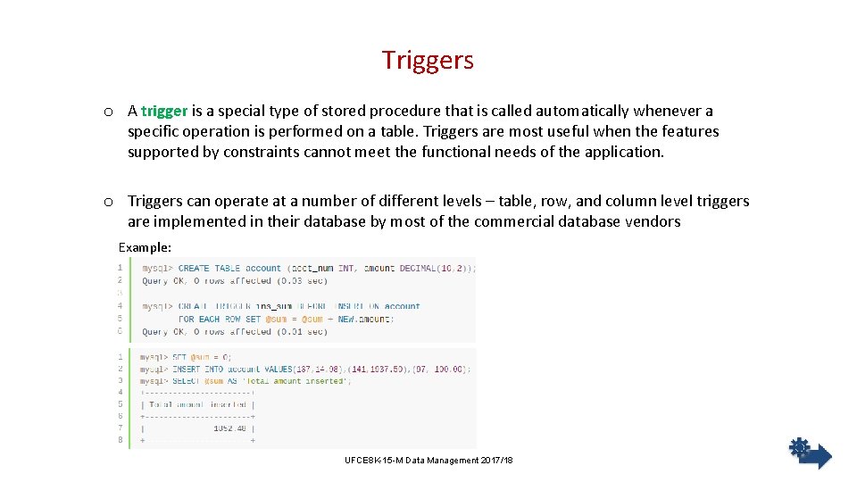 Triggers o A trigger is a special type of stored procedure that is called Triggers o A trigger is a special type of stored procedure that is called