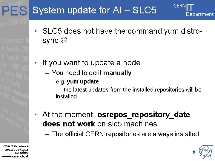 PES System update for AI – SLC 5 • SLC 5 does not have