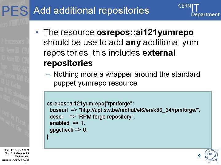 PES Add additional repositories • The resource osrepos: : ai 121 yumrepo should be
