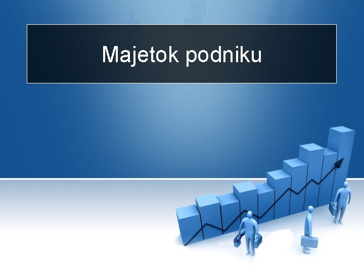 Majetok podniku 