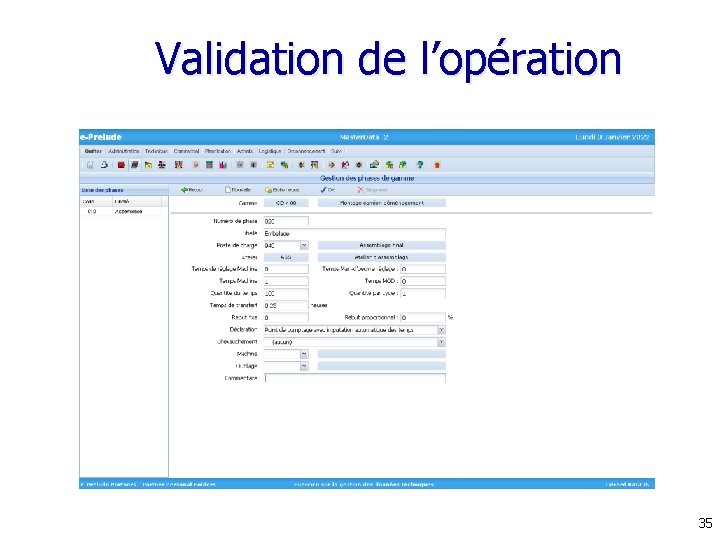 Validation de l’opération 35 Validation de l’opération 35