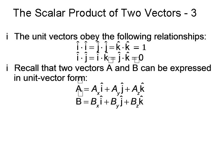 The Scalar Product of Two Vectors - 3 