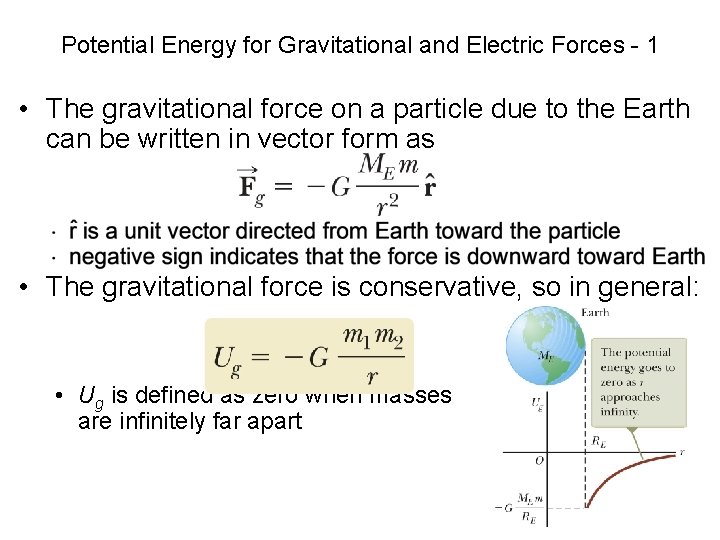 Potential Energy for Gravitational and Electric Forces - 1 • The gravitational force on