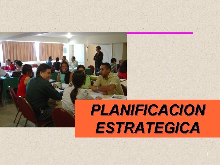 PLANIFICACION ESTRATEGICA 1 