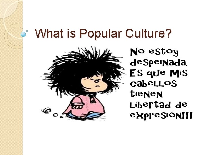 What is Popular Culture? 