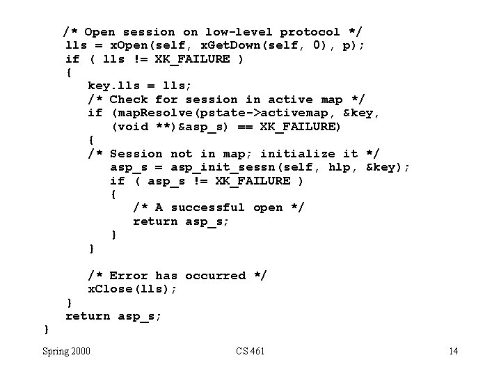 /* Open session on low-level protocol */ lls = x. Open(self, x. Get. Down(self, /* Open session on low-level protocol */ lls = x. Open(self, x. Get. Down(self,