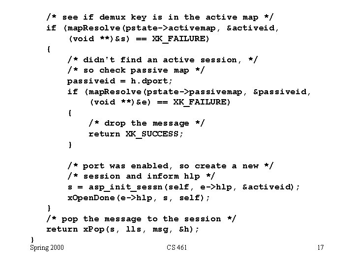 /* see if demux key is in the active map */ if (map. Resolve(pstate->activemap, /* see if demux key is in the active map */ if (map. Resolve(pstate->activemap,