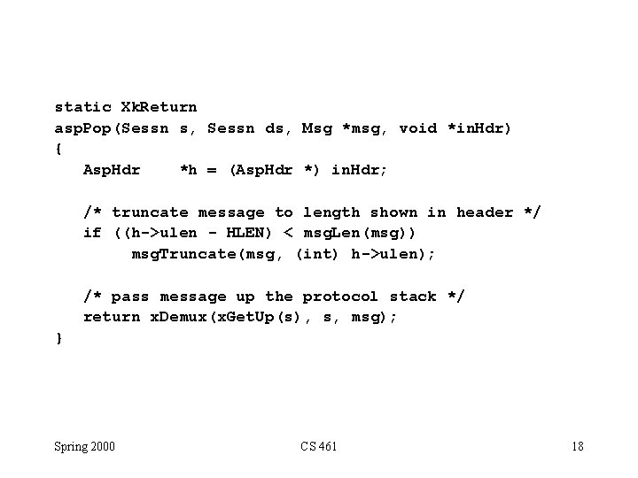 static Xk. Return asp. Pop(Sessn s, Sessn ds, Msg *msg, void *in. Hdr) { static Xk. Return asp. Pop(Sessn s, Sessn ds, Msg *msg, void *in. Hdr) {