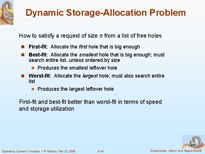 Dynamic Storage-Allocation Problem How to satisfy a request of size n from a list