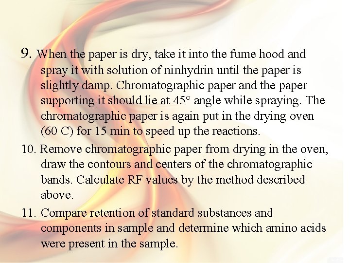 9. When the paper is dry, take it into the fume hood and spray