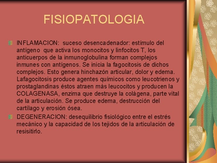 FISIOPATOLOGIA INFLAMACION: suceso desencadenador: estímulo del antígeno que activa los monocitos y linfocitos T,