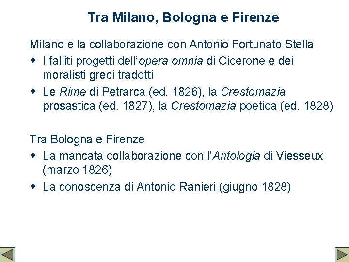 Tra Milano, Bologna e Firenze Milano e la collaborazione con Antonio Fortunato Stella w