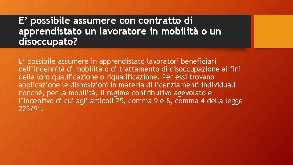 E’ possibile assumere contratto di apprendistato un lavoratore in mobilità o un disoccupato? E’