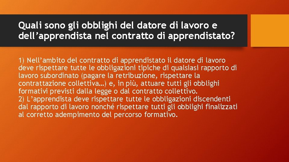 Quali sono gli obblighi del datore di lavoro e dell’apprendista nel contratto di apprendistato?