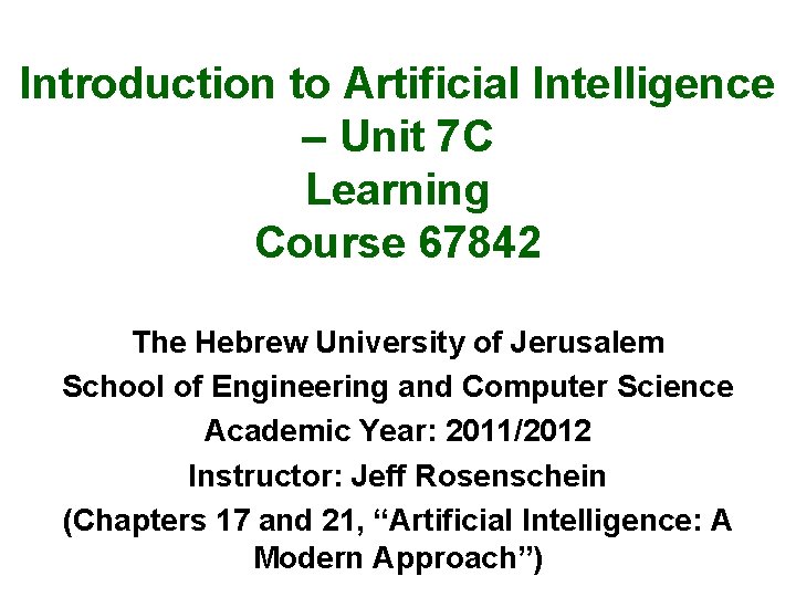 Introduction to Artificial Intelligence Unit 7 C Learning