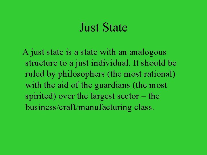 Just State A just state is a state with an analogous structure to a