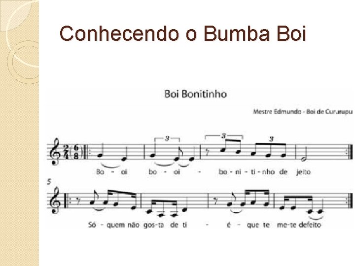 Conhecendo o Bumba Boi 