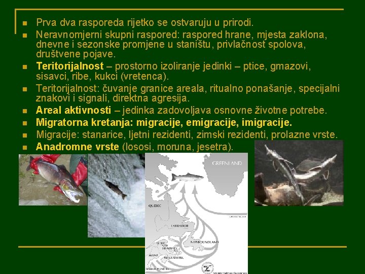n n n n Prva dva rasporeda rijetko se ostvaruju u prirodi. Neravnomjerni skupni
