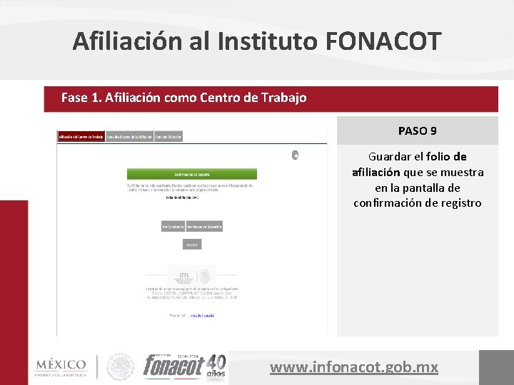 Afiliación al Instituto FONACOT Fase 1. Afiliación como Centro de Trabajo PASO 9 Guardar