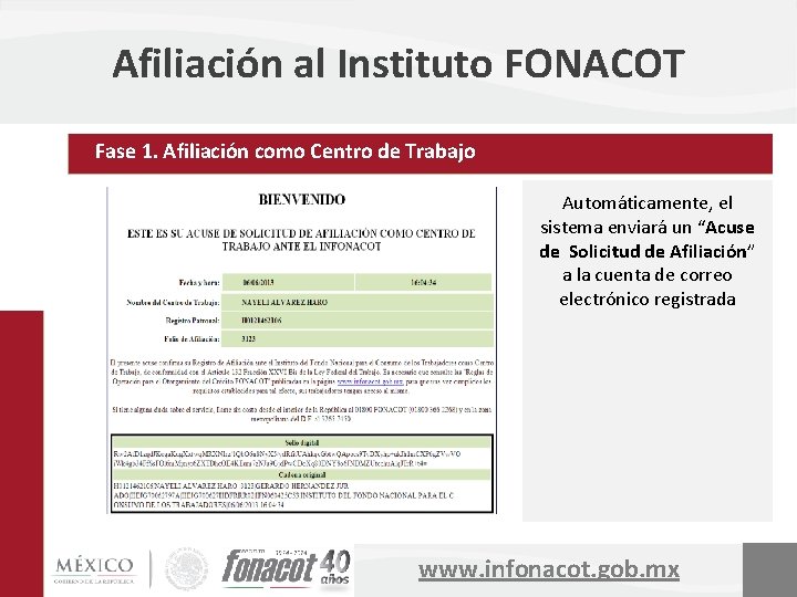 Afiliación al Instituto FONACOT Fase 1. Afiliación como Centro de Trabajo Automáticamente, el sistema