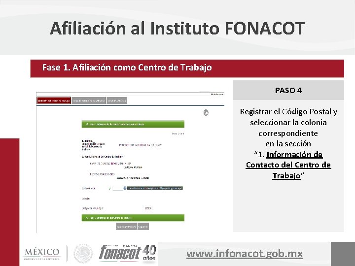 Afiliación al Instituto FONACOT Fase 1. Afiliación como Centro de Trabajo PASO 4 Registrar