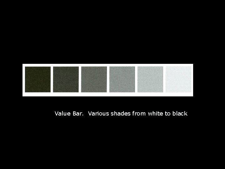 Value Bar. Various shades from white to black 