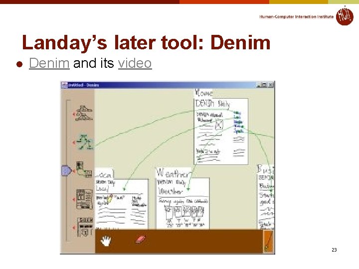 Landay’s later tool: Denim l Denim and its video n © 2013 - Brad