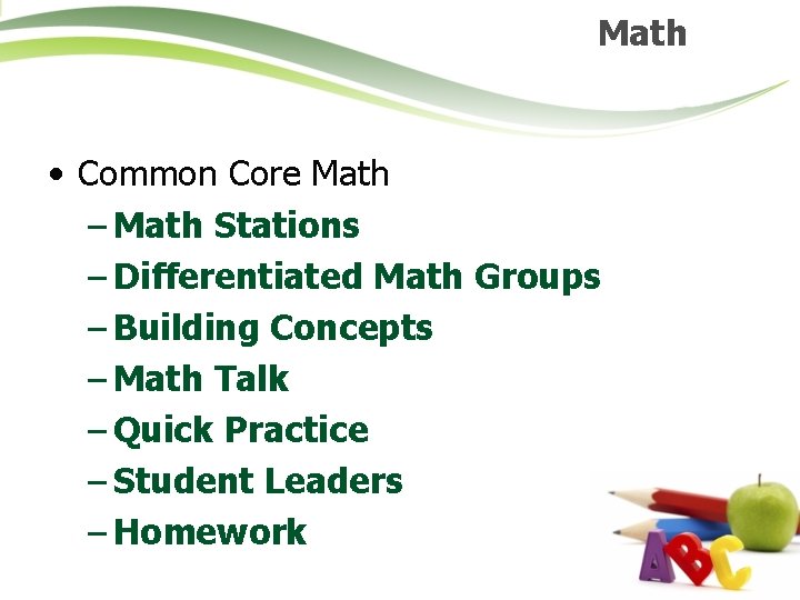 Math • Common Core Math – Math Stations – Differentiated Math Groups – Building