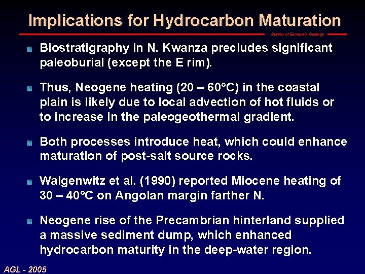 Implications for Hydrocarbon Maturation Bureau of Economic Geology Biostratigraphy in N. Kwanza precludes significant