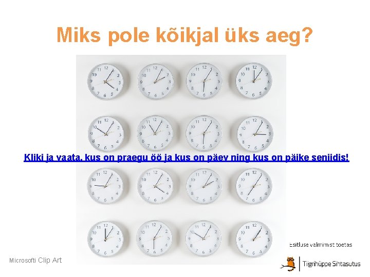 Miks pole kõikjal üks aeg? Kliki ja vaata, kus on praegu öö ja kus