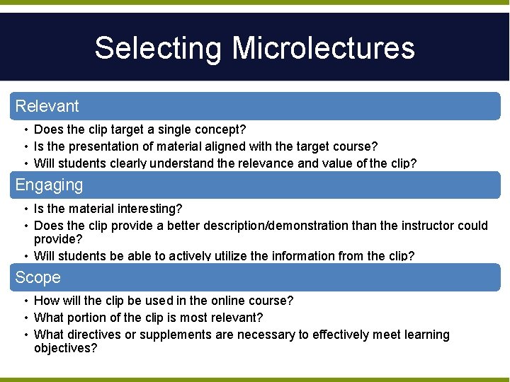 Selecting Microlectures Relevant • Does the clip target a single concept? • Is the