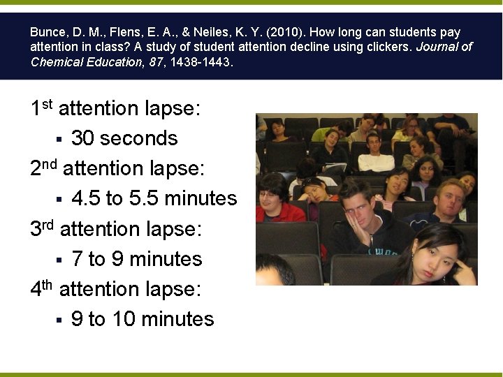 Bunce, D. M. , Flens, E. A. , & Neiles, K. Y. (2010). How
